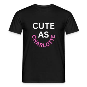Cute as Charlotte Name - Men's T-Shirt - black - Front - AI Model Male 178 light (178cm)