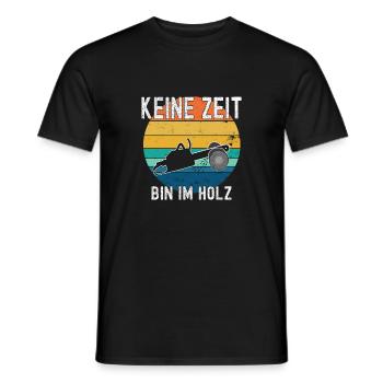 keine zeit bin im holz - Männer T-Shirt - Schwarz - Vorne - AI Model Male 178 light (178cm)