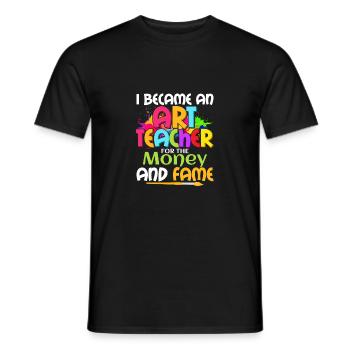 Je suis devenu professeur d’art pour l’argent et la renommée Edu - T-shirt homme - noir - Devant - AI Model Male 178 light (178cm)