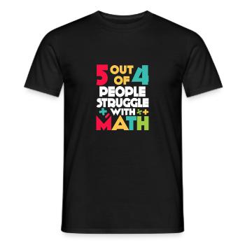 5 personnes sur 4 ont du mal avec l’alge des professeurs de mathématiques - T-shirt homme - noir - Devant - AI Model Male 178 light (178cm)