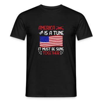 AMERIKA IST EINE MELODIE, DIE ZUSAMMEN GESUNGEN WERDEN MUSS - Männer T-Shirt - Schwarz - Vorne - AI Model Male 178 light (178cm)