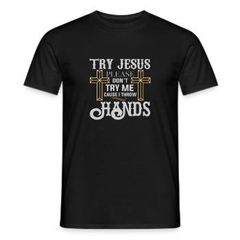 Try Jesus Please Don't Try Me - Men's T-Shirt - black - Front - AI Model Male 178 light (178cm)