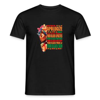 Black History: I Love My Black Color Never Apologi - Men's T-Shirt - black - Front - AI Model Male 178 light (178cm)
