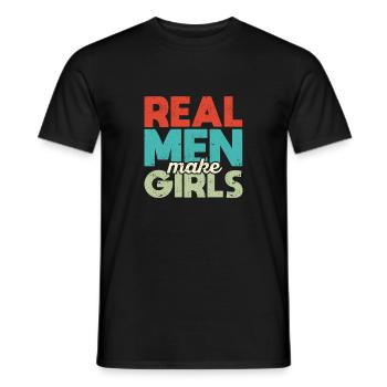 Real Men Make Girls Funny Future Papa - Men's T-Shirt - black - Front - AI Model Male 178 light (178cm)