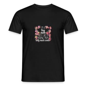Mops Mom - Männer T-Shirt - Schwarz - Vorne - AI Model Male 178 light (178cm)