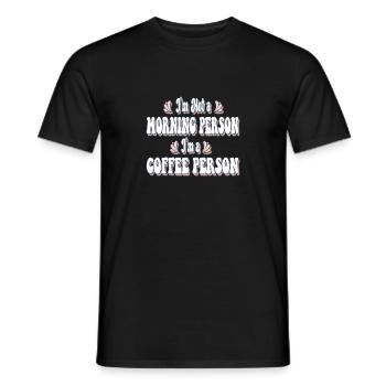 I'm A Coffee Person - Funny Design for Coffee Love - Men's T-Shirt - black - Front - AI Model Male 178 light (178cm)