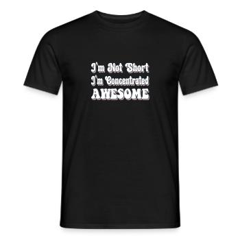 I'm Not Short I'm Concentrated Awesome Funny - Men's T-Shirt - black - Front - AI Model Male 178 light (178cm)