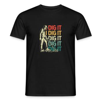 I Dig It Metal Detection Hunter Dectorist Geocache - Men's T-Shirt - black - Front - AI Model Male 178 light (178cm)