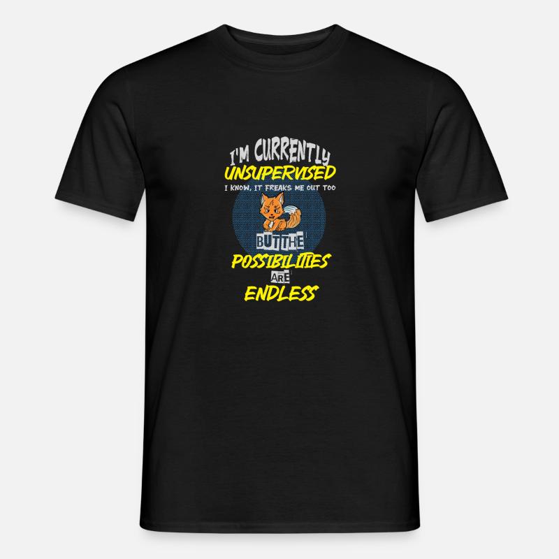 I am currently unsupervised - Männer T-Shirt - Schwarz