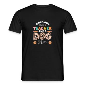 Somehow busy as a teacher and dog mother - Men's T-Shirt - black - Front - AI Model Male 178 light (178cm)