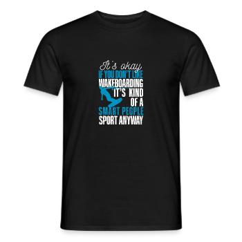 It's okay if you don't like wakeboarding - Men's T-Shirt - black - Front - AI Model Male 178 light (178cm)
