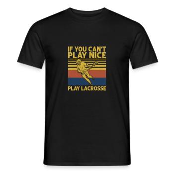 Si vous ne pouvez pas jouer à Nice Play Lacrosse Team Player - T-shirt homme - noir - Devant - AI Model Male 178 light (178cm)