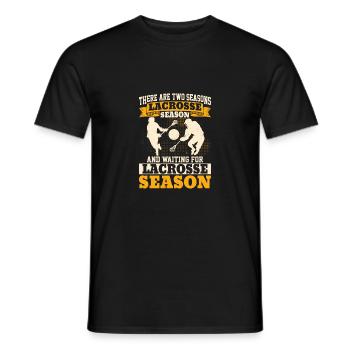 There Are Two Seasons Lacrosse Season Team Goalie - Männer T-Shirt - Schwarz - Vorne - AI Model Male 178 light (178cm)