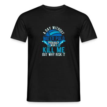 Une journée sans water-polo drôle de fan de sport - T-shirt homme - noir - Devant - AI Model Male 178 light (178cm)