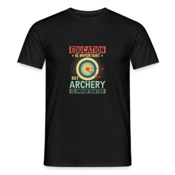 Education Is Important But Archery Is Importanter - Männer T-Shirt - Schwarz - Vorne - AI Model Male 178 light (178cm)