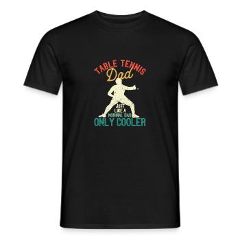 Table Tennis Dad Like a normal dad, only cooler - Men's T-Shirt - black - Front - AI Model Male 178 light (178cm)