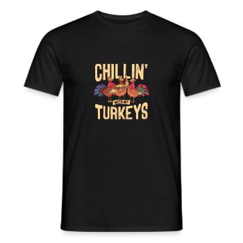 Chillin With My Turkeys Thanksgiving Autumn Autumn - Men's T-Shirt - black - Front - AI Model Male 178 light (178cm)