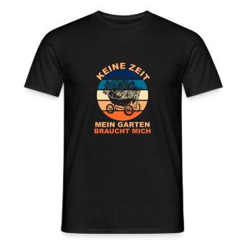 Keine Zeit Mein Garten braucht mich Gärtner - Männer T-Shirt - Schwarz - Vorne - AI Model Male 178 light (178cm)