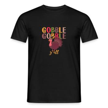 Gobble Gobble Yall Cute Happy Turkey Day Funny - Men's T-Shirt - black - Front - AI Model Male 178 light (178cm)