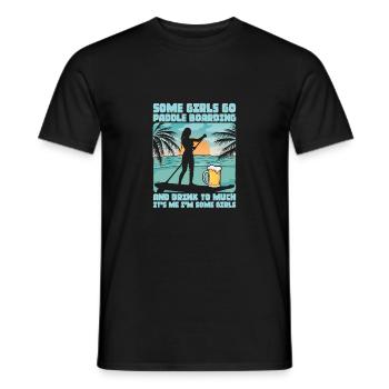 Some Girls Go Paddle Boarding Stand Up Paddle Boar - Männer T-Shirt - Schwarz - Vorne - AI Model Male 178 light (178cm)