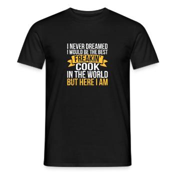 I would never have dreamed that I would be the - Men's T-Shirt - black - Front - AI Model Male 178 light (178cm)