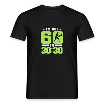 I'm Not 60 I'm 30:30 Racket Sport Tennis - Männer T-Shirt - Schwarz - Vorne - AI Model Male 178 light (178cm)