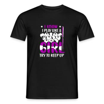 I Know I Play Like A Girl Billard Pool Billiard Pl - Männer T-Shirt - Schwarz - Vorne - AI Model Male 178 light (178cm)