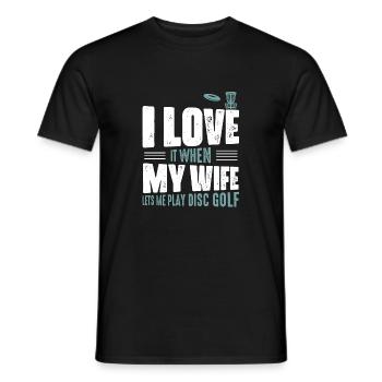 I Love It When My Wife Lets Me Play Disc Golf Fris - Männer T-Shirt - Schwarz - Vorne - AI Model Male 178 light (178cm)