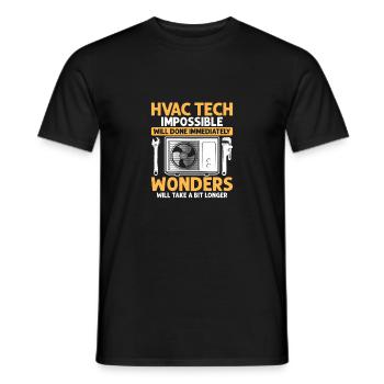 HVAC Tech Impossible Will Done Installer Technicia - Männer T-Shirt - Schwarz - Vorne - AI Model Male 178 light (178cm)