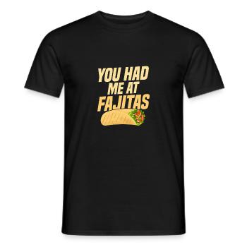 You Had Me At Fajitas Foodie Taco Food Wrap - Men's T-Shirt - black - Front - AI Model Male 178 light (178cm)