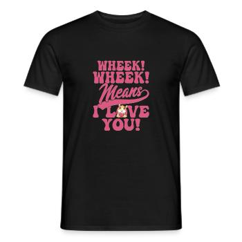 Wheek! Wheek! Means I Love You! Cavy Lover Guniea - Men's T-Shirt - black - Front - AI Model Male 178 light (178cm)