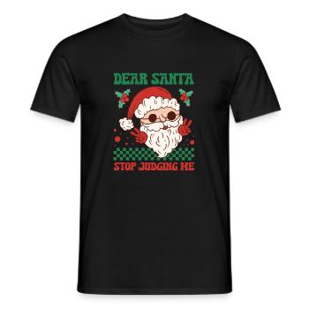 Dear Santa Stop Judging Me - Men's T-Shirt - black - Front - AI Model Male 178 light (178cm)