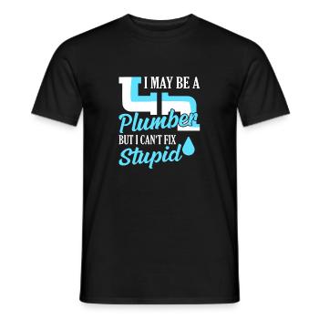 I May Be A Plumber But I Can't Fix Stupid Plumbing - Men's T-Shirt - black - Front - AI Model Male 178 light (178cm)