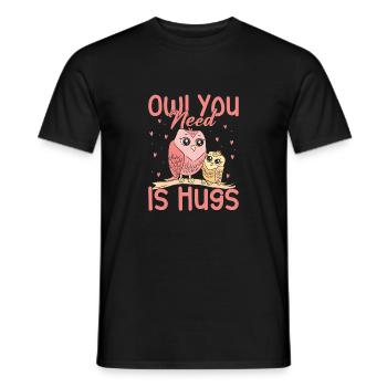 Owl You Need Is Hugs Night Owls Nocturnal Bird - Männer T-Shirt - Schwarz - Vorne - AI Model Male 178 light (178cm)