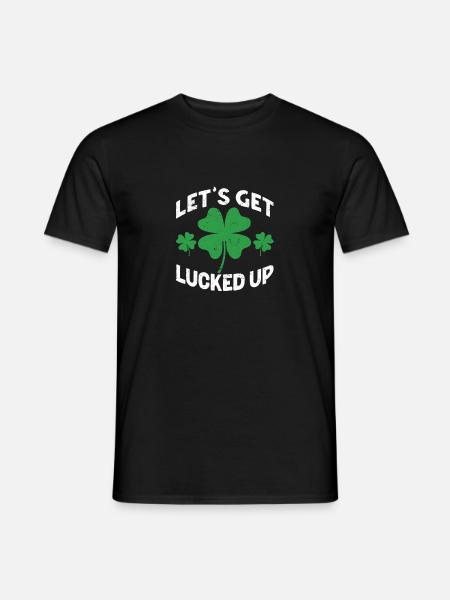 Let's Be Lucky, Irish Shamrock - Men's T-Shirt - black