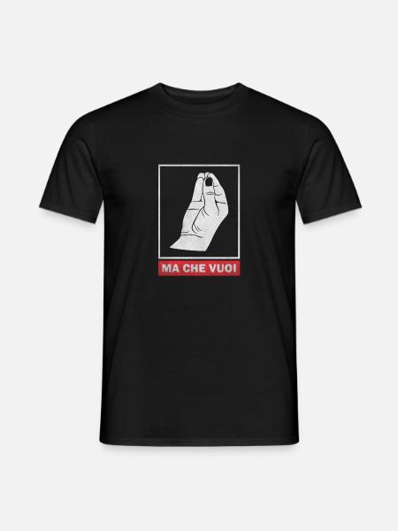 Ma Che Voui - Was Willst Du?! - Männer T-Shirt - Schwarz