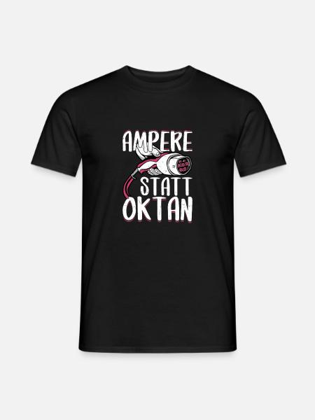 Ampere Statt Oktan - Männer T-Shirt - Schwarz