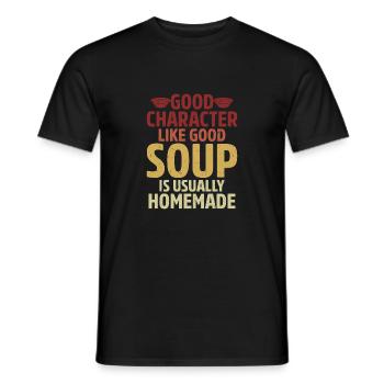 Bon caractère comme une bonne soupe est généralement faite maison - T-shirt homme - noir - Devant - AI Model Male 178 light (178cm)
