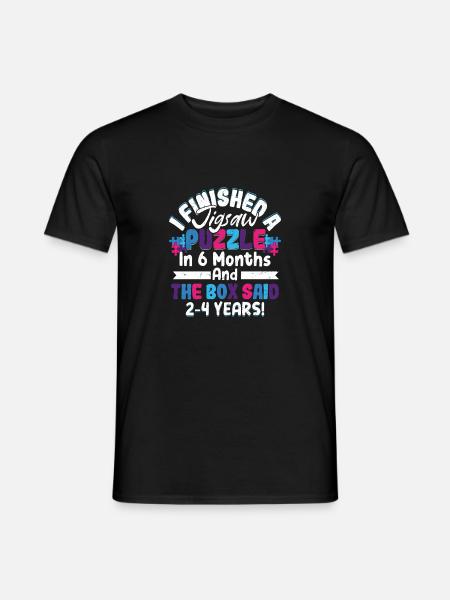 I Finished A Jigsaw Puzzle Solving Piece - Men's T-Shirt - black