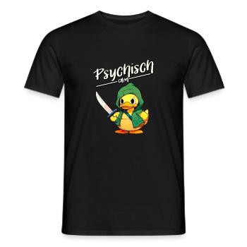 Psychisch am Ente - Lustiger Enten Spass - Männer T-Shirt - Schwarz - Vorne - AI Model Male 178 light (178cm)