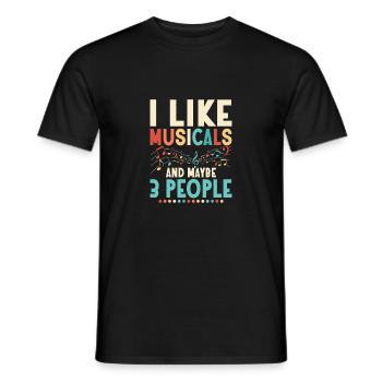 I Like Musicals And Maybe 3 People Singing Theater - Männer T-Shirt - Schwarz - Vorne - AI Model Male 178 light (178cm)