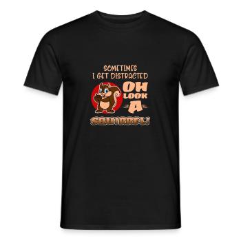 Sometimes I Get Distracted Oh Look A Squirrel! Fun - Men's T-Shirt - black - Front - AI Model Male 178 light (178cm)