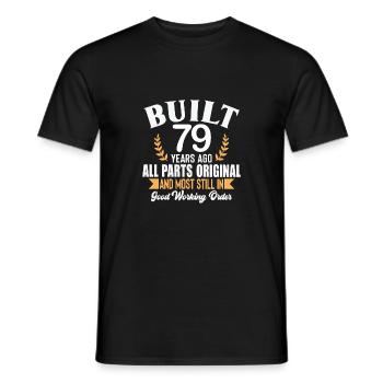 Built 79 Years Ago All Parts Original Outfit 79th - Men's T-Shirt - black - Front - AI Model Male 178 light (178cm)