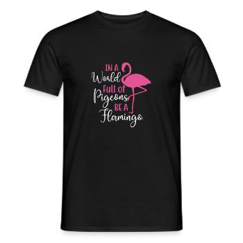 Dans un monde plein de pigeons, soyez un amoureux des flamants roses - T-shirt homme - noir - Devant - AI Model Male 178 light (178cm)