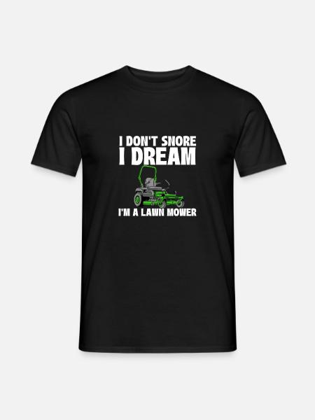 Je ne ronfle pas, je rêve que je suis une tondeuse à gazon - Jardinage - T-shirt homme - noir