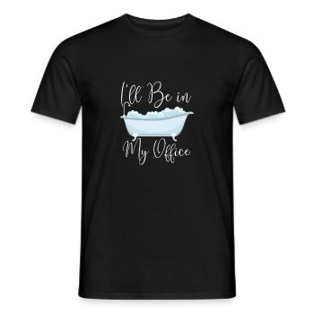 Je serai dans mon bureau - Bain à bulles Baignoire Bain à remous - T-shirt homme - noir - Devant - AI Model Male 178 light (178cm)