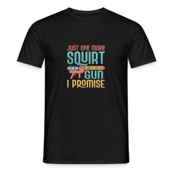 Just One More Squirt Gun I Promise Water Fun Squir - Men's T-Shirt - black - Front - AI Model Male 178 light (178cm)