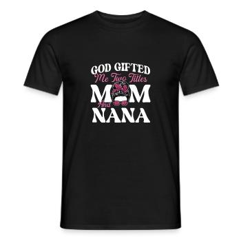 Dieu m’a offert deux titres - Grand-mère Grand-mère - T-shirt homme - noir - Devant - AI Model Male 178 light (178cm)