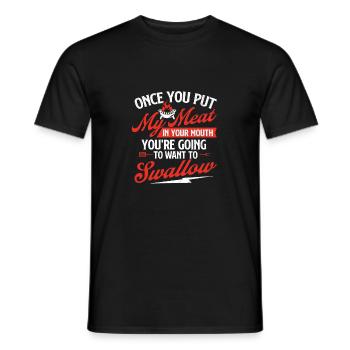 Once You Put My Meat in Your Mouth - BBQ Humor - Men's T-Shirt - black - Front - AI Model Male 178 light (178cm)
