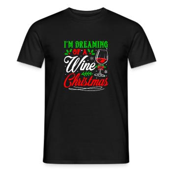 I'm Dreaming Of A Wine Christmas Spirit Naughty - Men's T-Shirt - black - Front - AI Model Male 178 light (178cm)